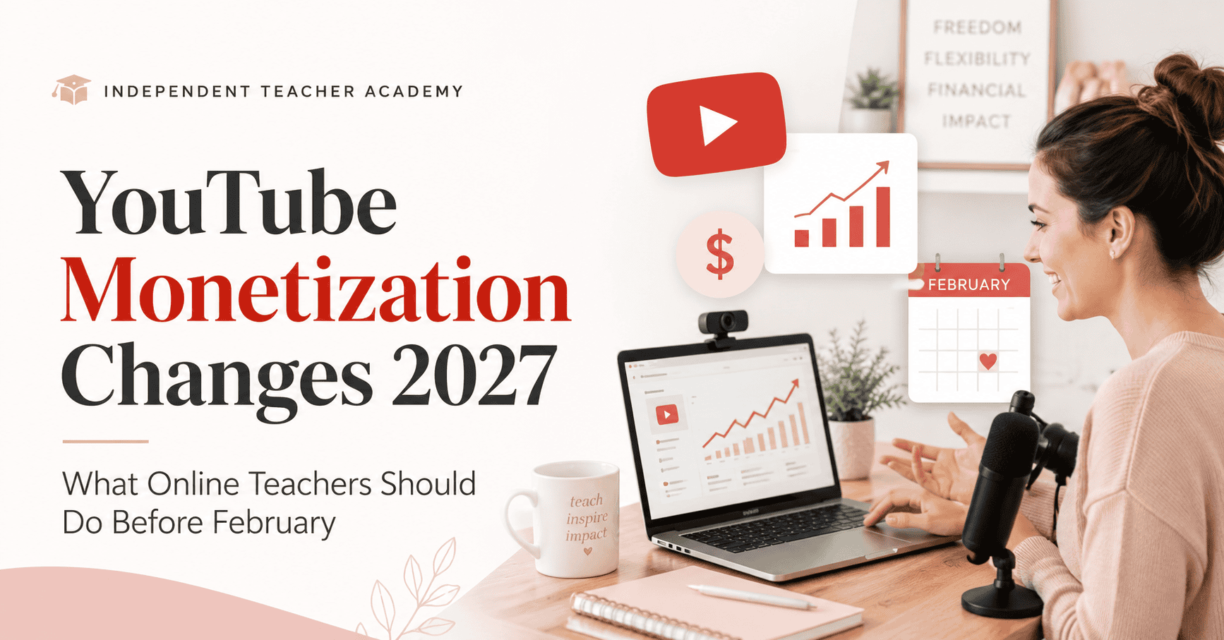 YouTube Monetization Is Changing in 2027: What Independent Online Teachers Should Do Before February